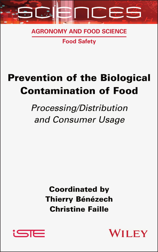Prevention of the Biological Contamination of Food; Processing/Distribution and Consumer Usage (Hardback) 9781789451252