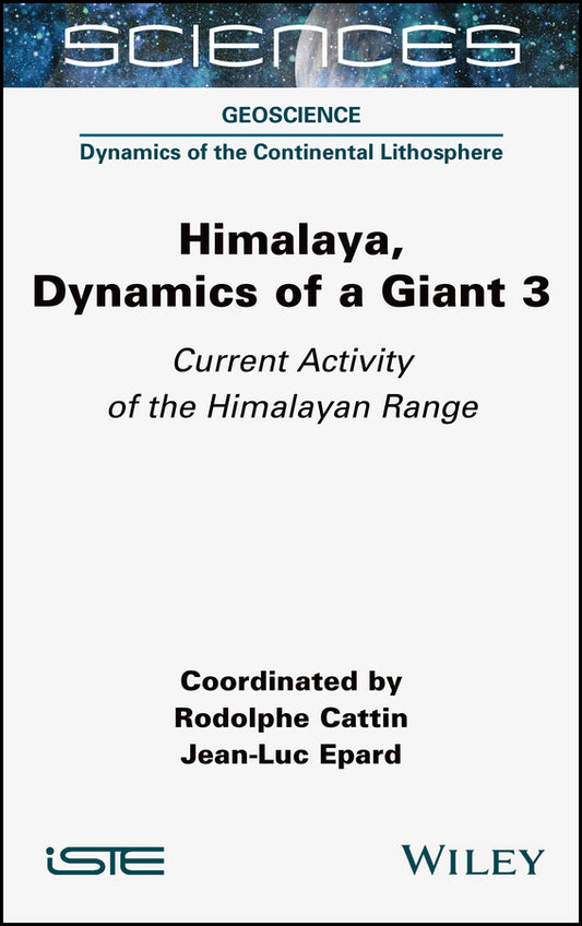 Himalaya: Dynamics of a Giant, Current Activity of the Himalayan Range (Hardback) 9781789451313