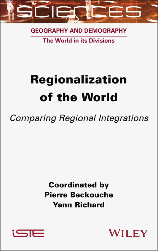 Regionalization of the World; Comparing Regional Integrations (Hardback) 9781789451580