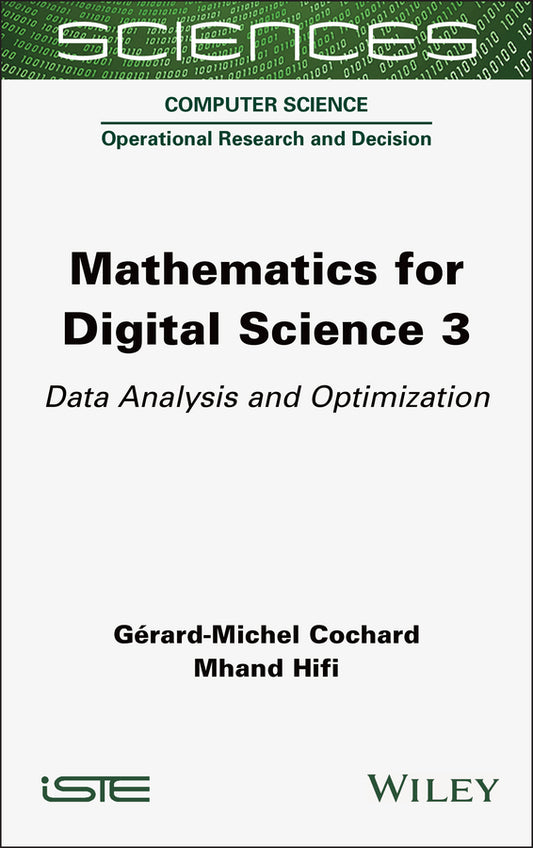 Mathematics for Digital Science 3; Data Analysis and Optimization (Hardback) 9781789451962