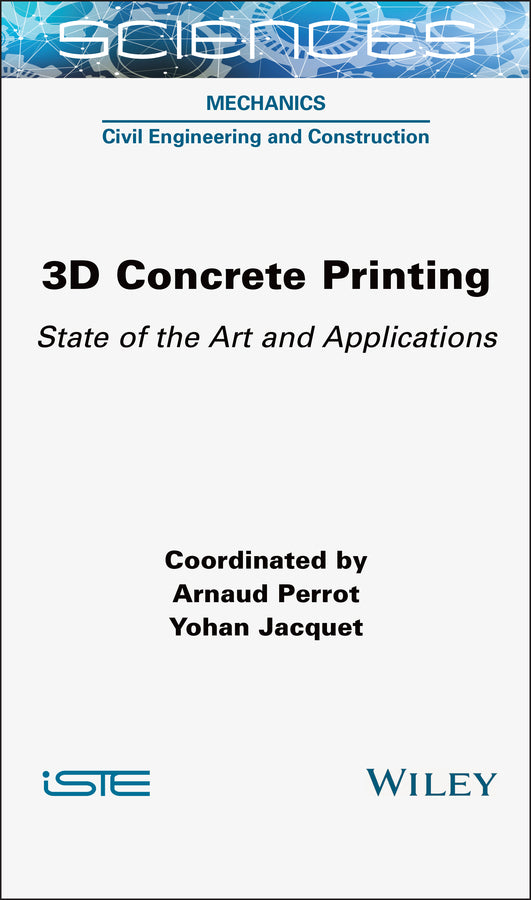 3D Concrete Printing; State of the Art and Applications (Hardback) 9781789452006