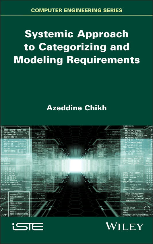 Systemic Approach to Categorizing and Modeling Requirements (Hardback) 9781836690078