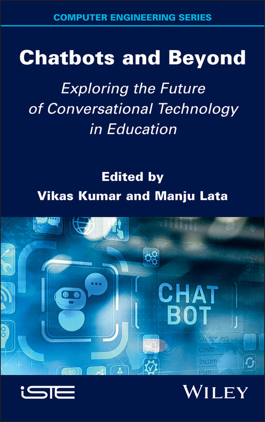 Chatbots and Beyond; Exploring the Future of Conversational Technology in Education (Hardback) 9781836690108