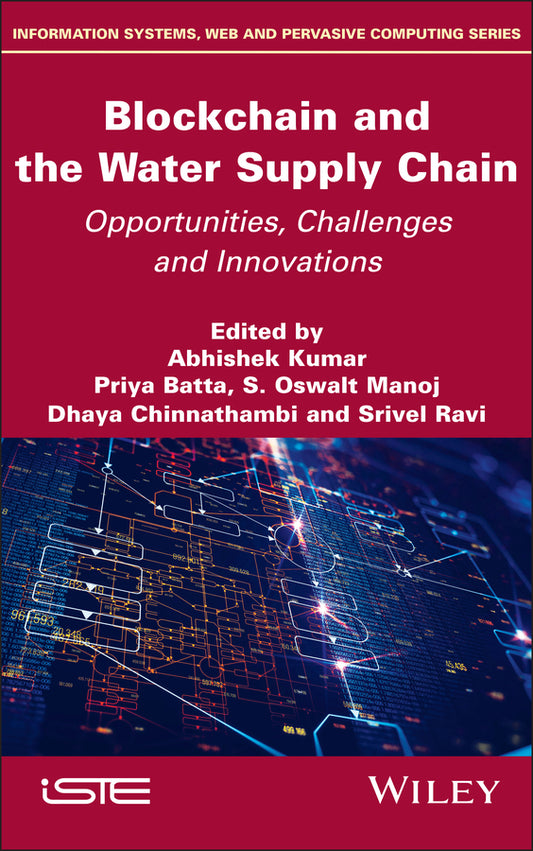 Blockchain and the Water Supply Chain; Opportunities, Challenges and Innovations (Hardback) 9781836690399
