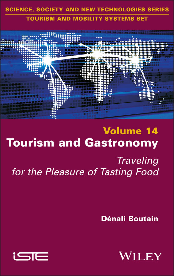 Tourism and Gastronomy; Traveling for the Pleasure of Tasting Food (Hardback) 9781836690757