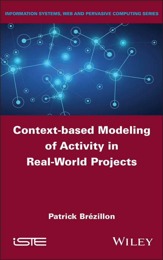 Context-based Modeling of Activity in Real-World Projects (Hardback) 9781836690955