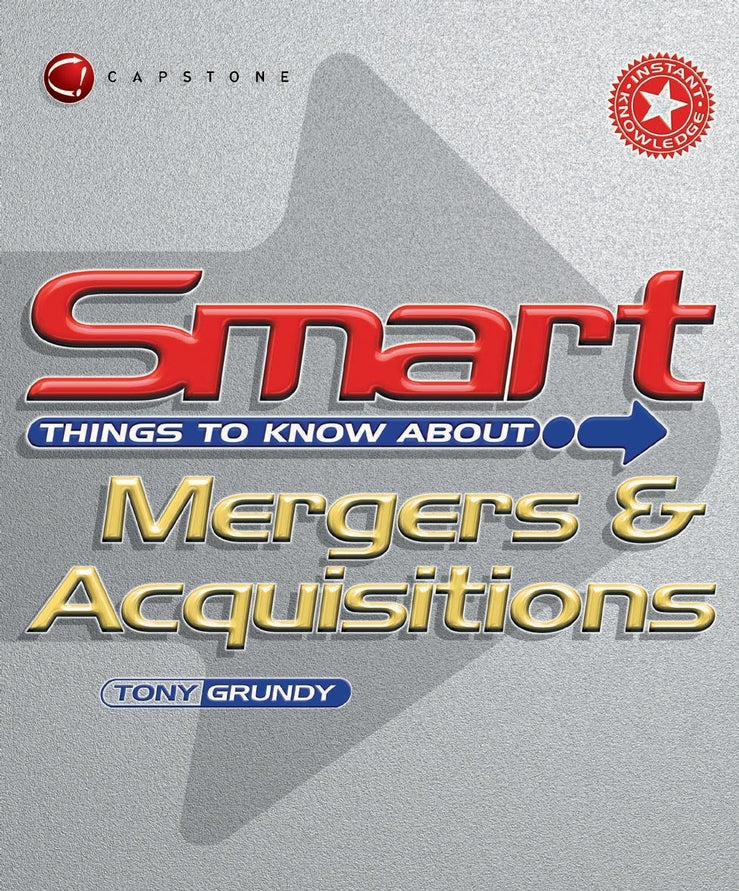 Smart Things to Know About Mergers and Acquisitions (Paperback / softback) 9781841120867