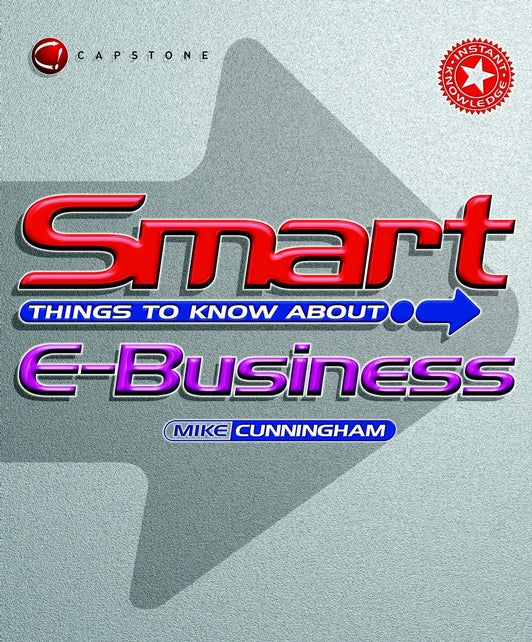 Smart Things to Know About E-Business (Paperback / softback) 9781841121697