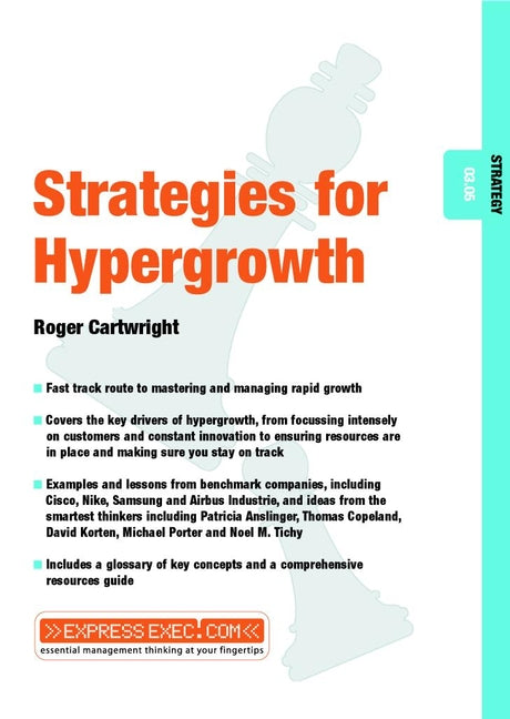 Stategies for Hypergrowth; Strategy 03.05 (Paperback / softback) 9781841122106