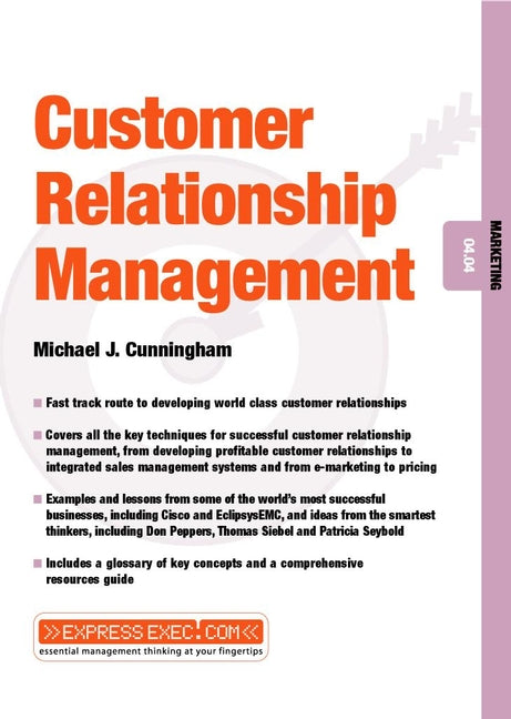 Customer Relationship Management; Marketing 04.04 (Paperback / softback) 9781841122137