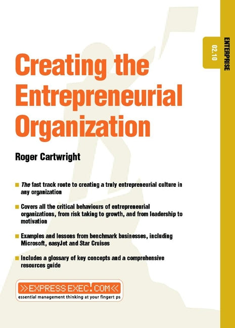 Creating the Entrepreneurial Organization; Enterprise 02.10 (Paperback / softback) 9781841122472
