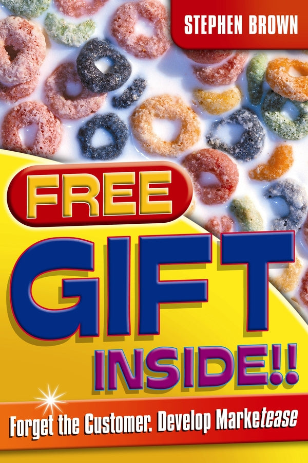 Free Gift Inside!!; Forget the Customer. Develop Marketease (Paperback / softback) 9781841125466