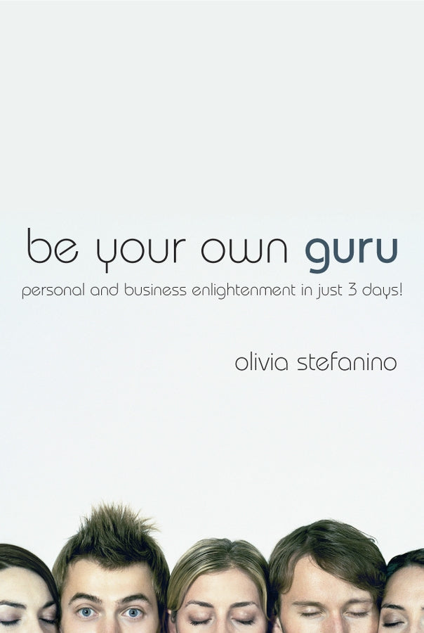 Be Your Own Guru; Personal and Business Enlightenment in Just 3 Days! (Paperback / softback) 9781841127378