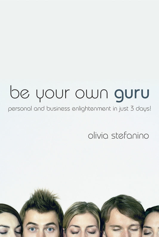 Be Your Own Guru; Personal and Business Enlightenment in Just 3 Days! (Paperback / softback) 9781841127378