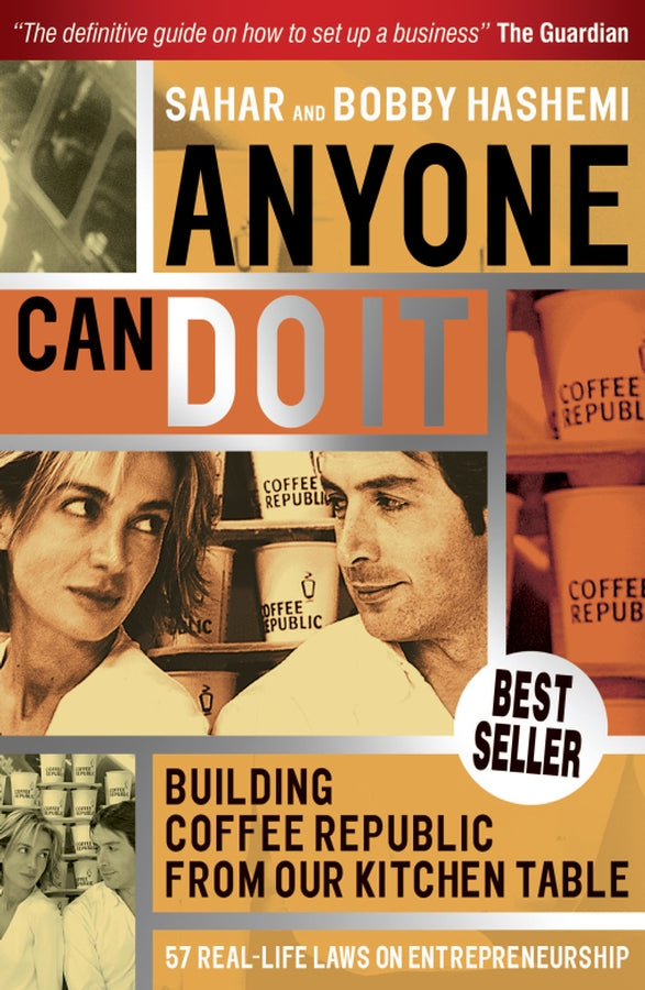Anyone Can Do It; Building Coffee Republic from Our Kitchen Table - 57 Real Life Laws on Entrepreneurship (Paperback / softback) 9781841127651