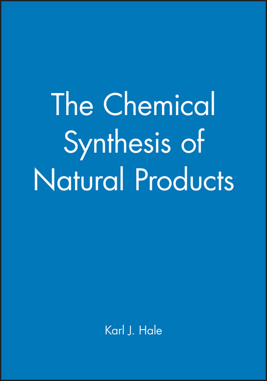 The Chemical Synthesis of Natural Products (Hardback) 9781841270395