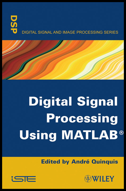 Digital Signal Processing Using MATLAB (Hardback) 9781848210110