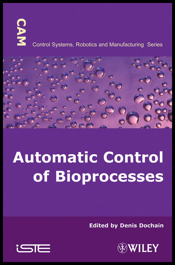 Automatic Control of Bioprocesses (Hardback) 9781848210257