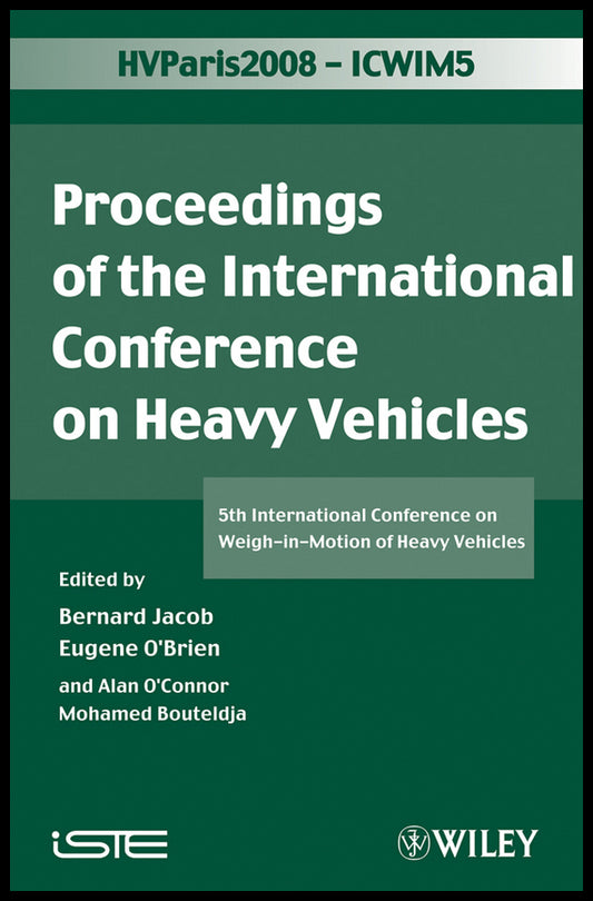 ICWIM 5, Proceedings of the International Conference on Heavy Vehicles; 5th International Conference on Weigh-in-Motion of Heavy Vehicles (Hardback) 9781848210592