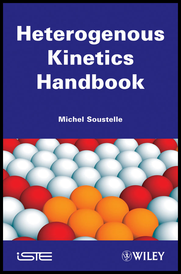 Handbook of Heterogenous Kinetics (Hardback) 9781848211001