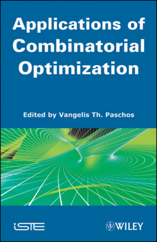 Applications of Combinatorial Optimization, Volume 3 (Hardback) 9781848211490