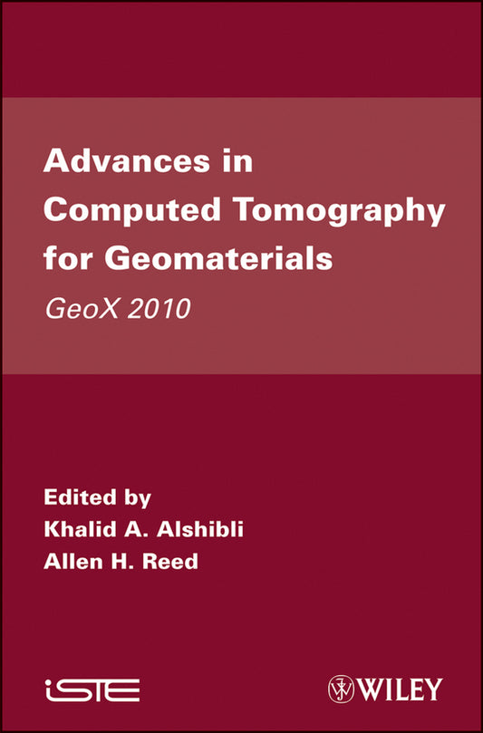 Advances in Computed Tomography for Geomaterials; GeoX 2010 (Hardback) 9781848211797