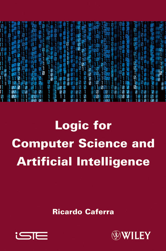 Logic for Computer Science and Artificial Intelligence (Hardback) 9781848213012