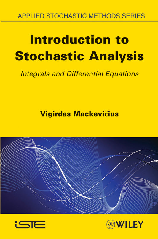 Introduction to Stochastic Analysis; Integrals and Differential Equations (Hardback) 9781848213111