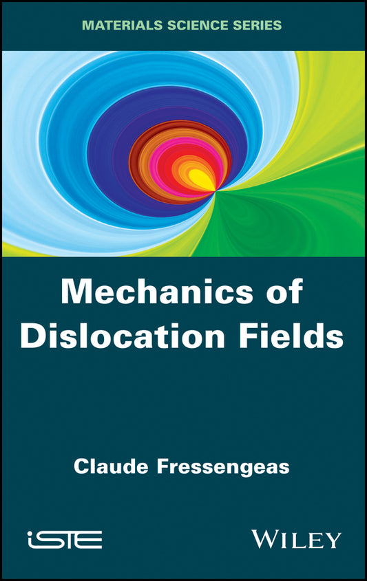 Mechanics of Dislocation Fields (Hardback) 9781848213753