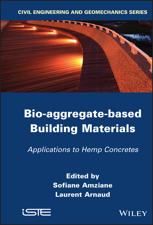 Bio-aggregate-based Building Materials; Applications to Hemp Concretes (Hardback) 9781848214040