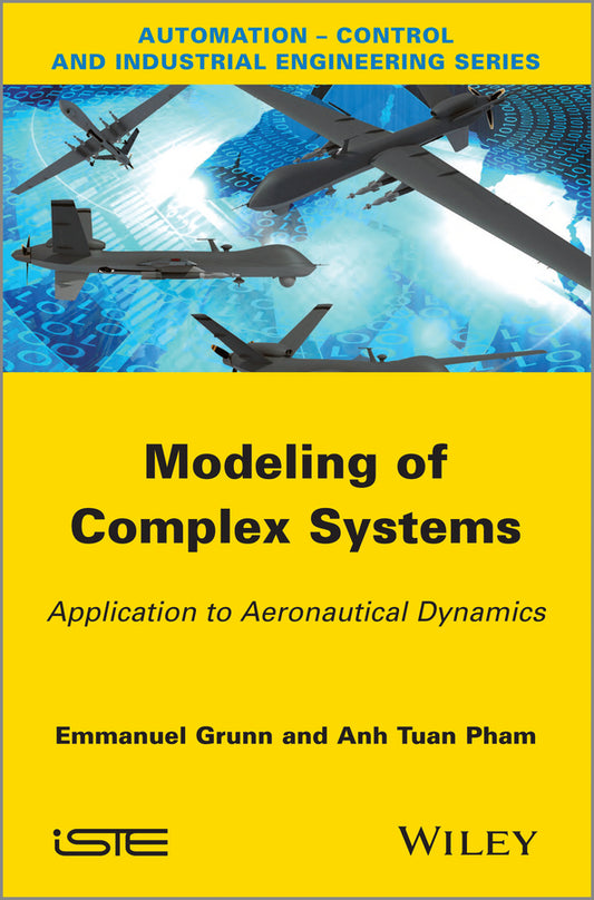 Modeling of Complex Systems; Application to Aeronautical Dynamics (Hardback) 9781848214484