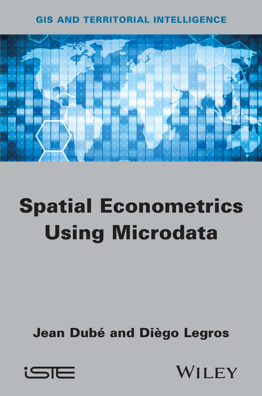 Spatial Econometrics using Microdata (Hardback) 9781848214682