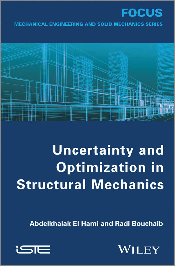 Uncertainty and Optimization in Structural Mechanics (Hardback) 9781848215177
