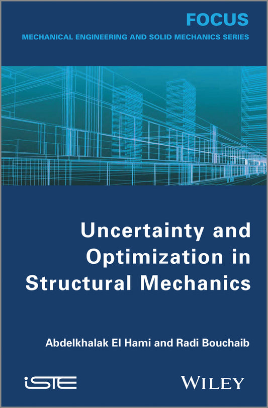 Uncertainty and Optimization in Structural Mechanics (Hardback) 9781848215177