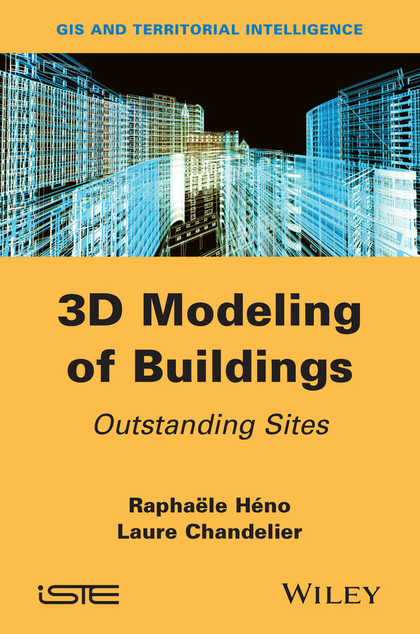 3D Modeling of Buildings; Outstanding Sites (Hardback) 9781848215368