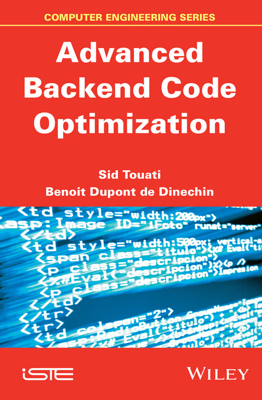 Advanced Backend Code Optimization (Hardback) 9781848215382
