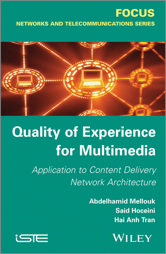 Quality of Experience for Multimedia; Application to Content Delivery Network Architecture (Hardback) 9781848215634