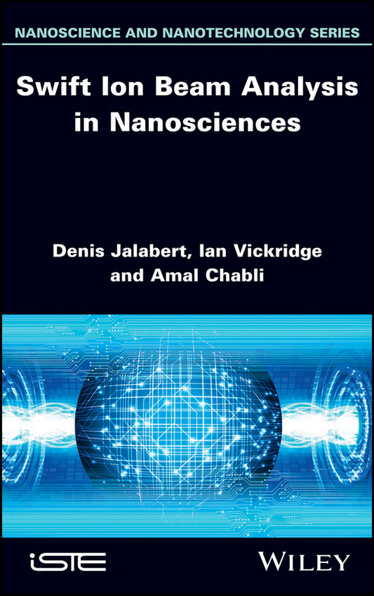 Swift Ion Beam Analysis in Nanosciences (Hardback) 9781848215771