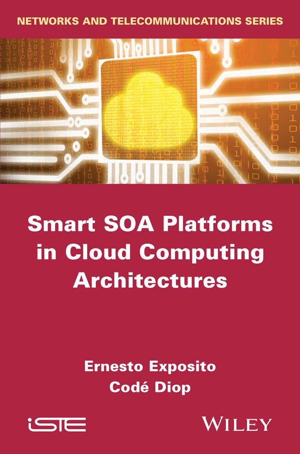 Smart SOA Platforms in Cloud Computing Architectures (Hardback) 9781848215849