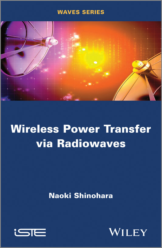 Wireless Power Transfer via Radiowaves (Hardback) 9781848216051