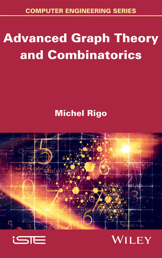 Advanced Graph Theory and Combinatorics (Hardback) 9781848216167