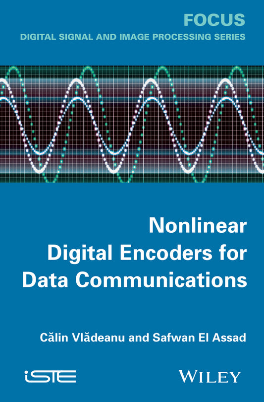Nonlinear Digital Encoders for Data Communications (Hardback) 9781848216495