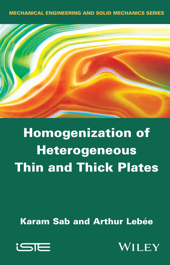 Homogenization of Heterogeneous Thin and Thick Plates (Hardback) 9781848216525