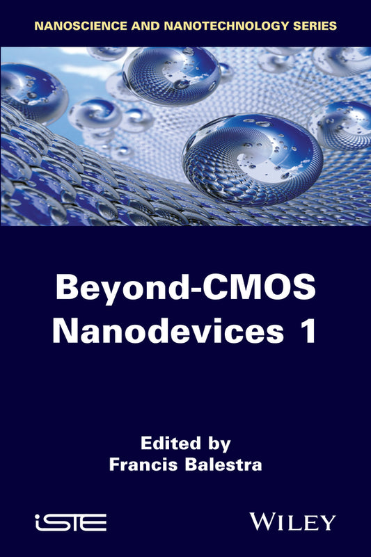 Beyond-CMOS Nanodevices 1 (Hardback) 9781848216549