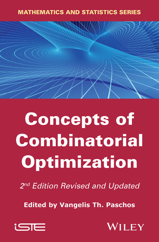 Concepts of Combinatorial Optimization (Hardback) 9781848216563