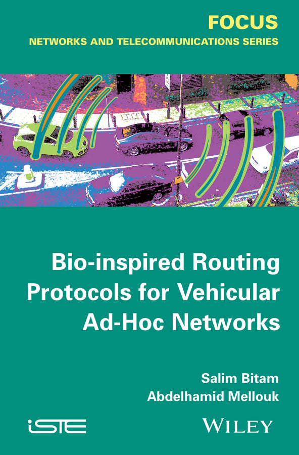 Bio-inspired Routing Protocols for Vehicular Ad-Hoc Networks (Hardback) 9781848216631