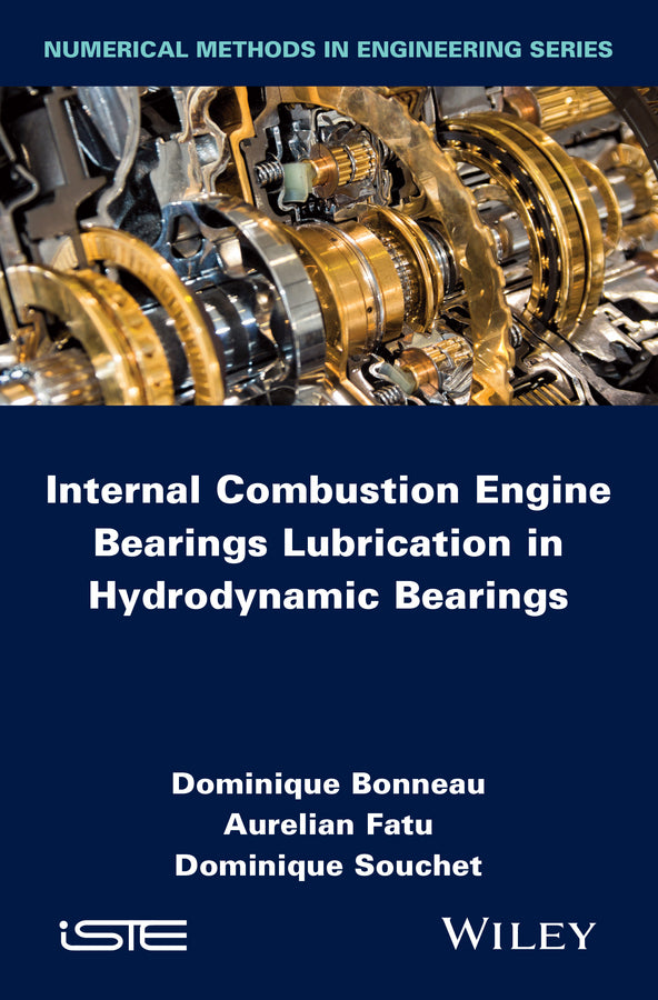 Internal Combustion Engine Bearings Lubrication in Hydrodynamic Bearings (Hardback) 9781848216846