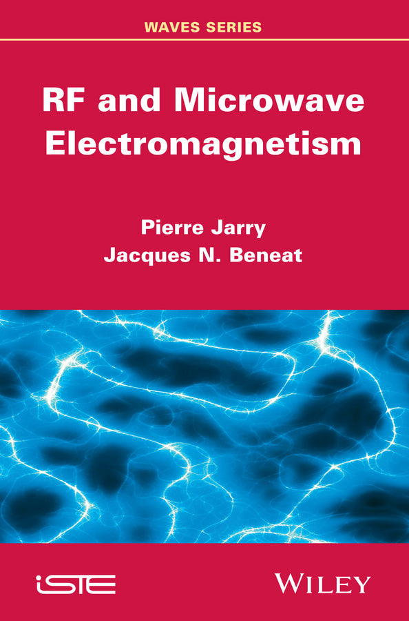 RF and Microwave Electromagnetism (Hardback) 9781848216907