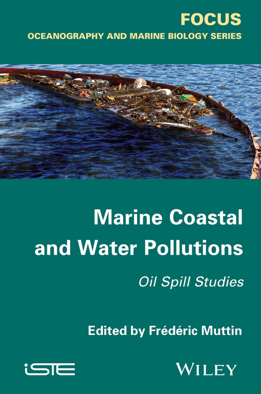 Marine Coastal and Water Pollutions; Oil Spill Studies (Hardback) 9781848216921