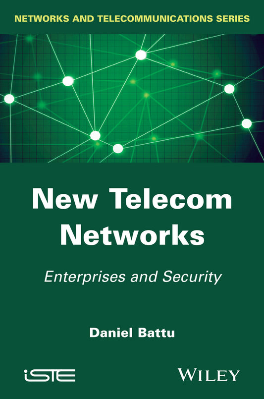 New Telecom Networks; Enterprises and Security (Hardback) 9781848216969